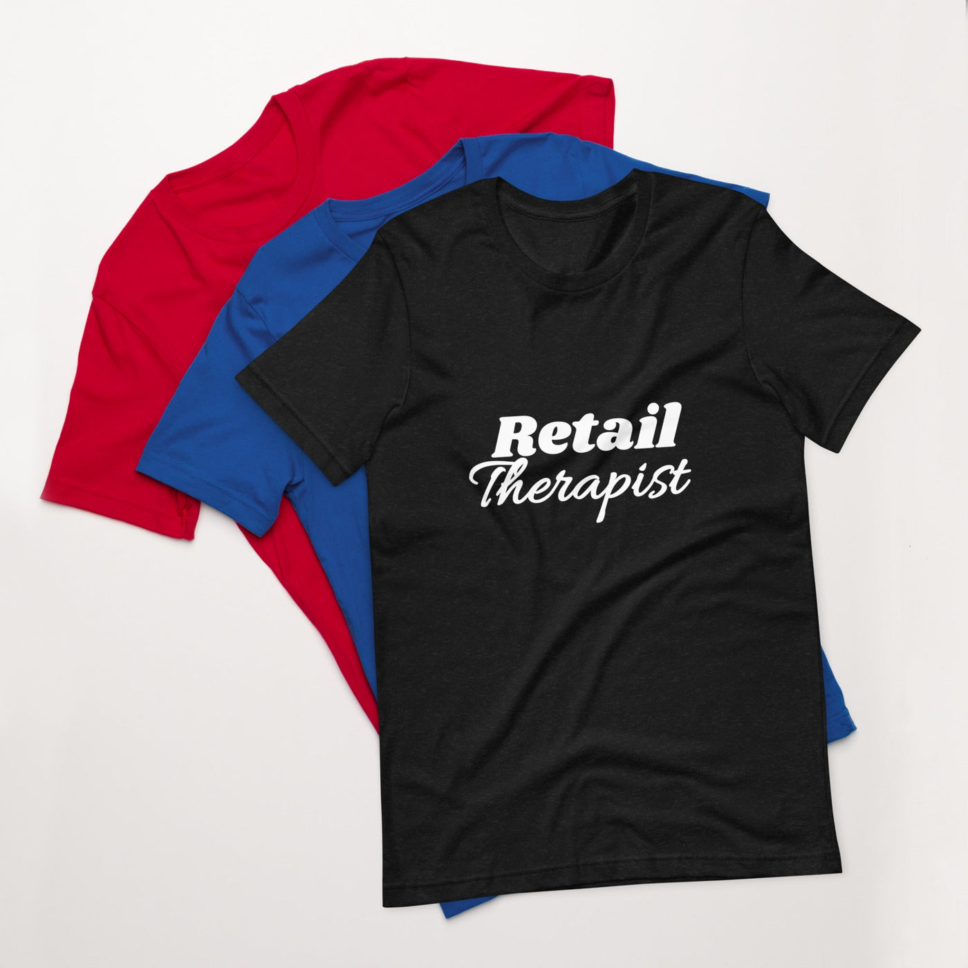 Retail Therapist Tee *READ DESCRIPTION FOR SHIPPING INFORMATION*